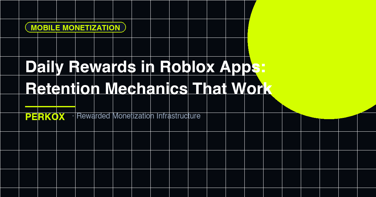Daily Rewards in Roblox Apps: Retention Mechanics That Work