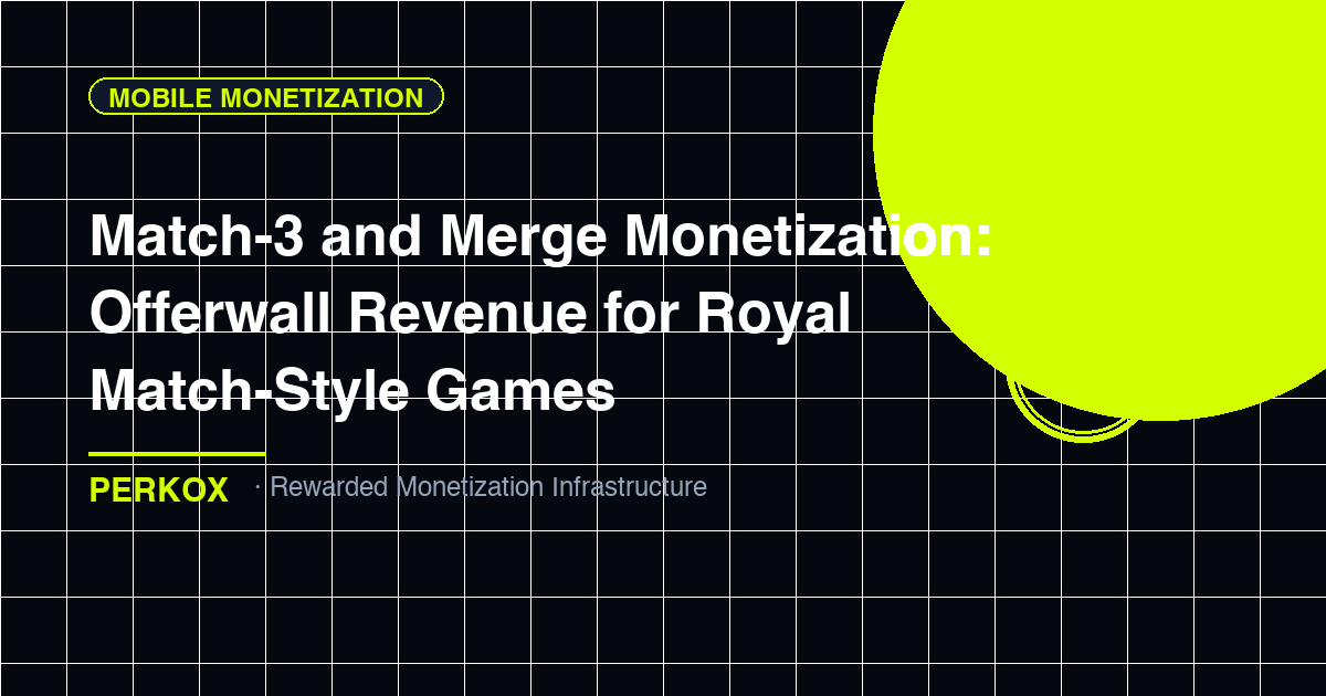 Match-3 and Merge Monetization: Offerwall Revenue for Royal Match-Style Games - match 3 games offerwall monetization by Perkox