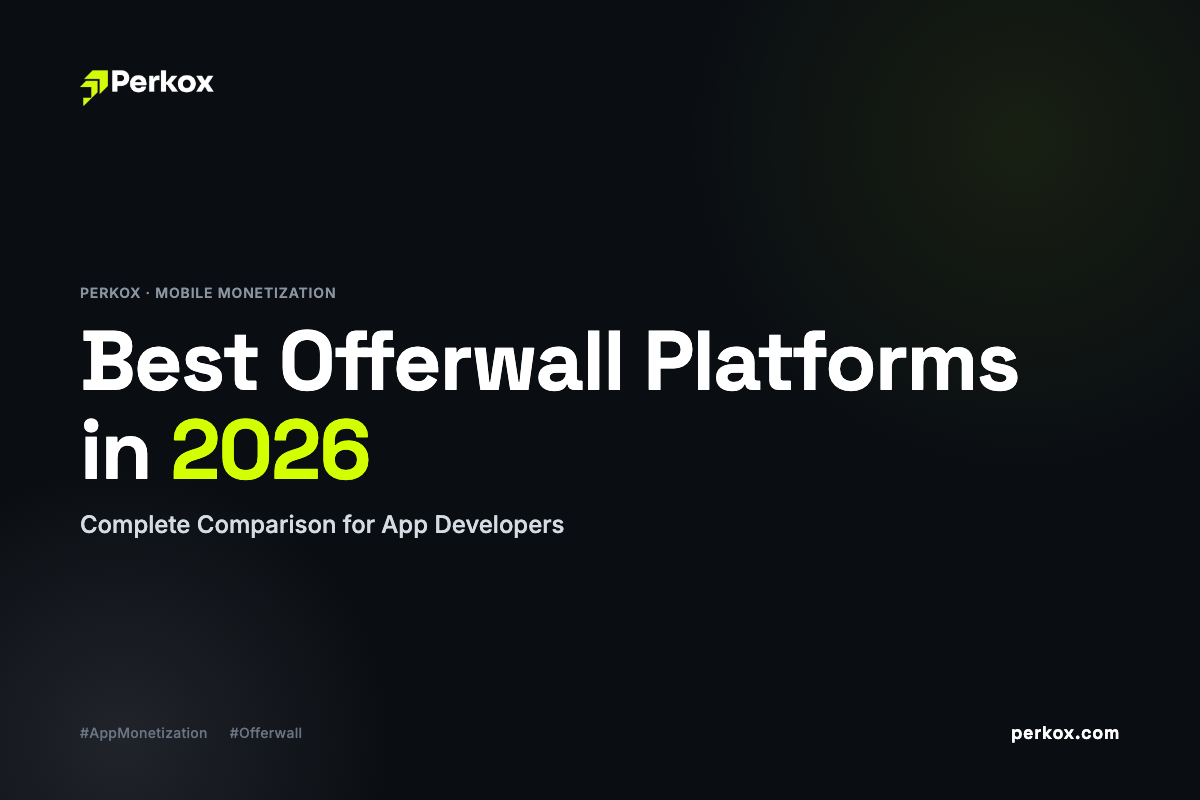 Best Offerwall Platforms in 2026: Complete Comparison for App Developers