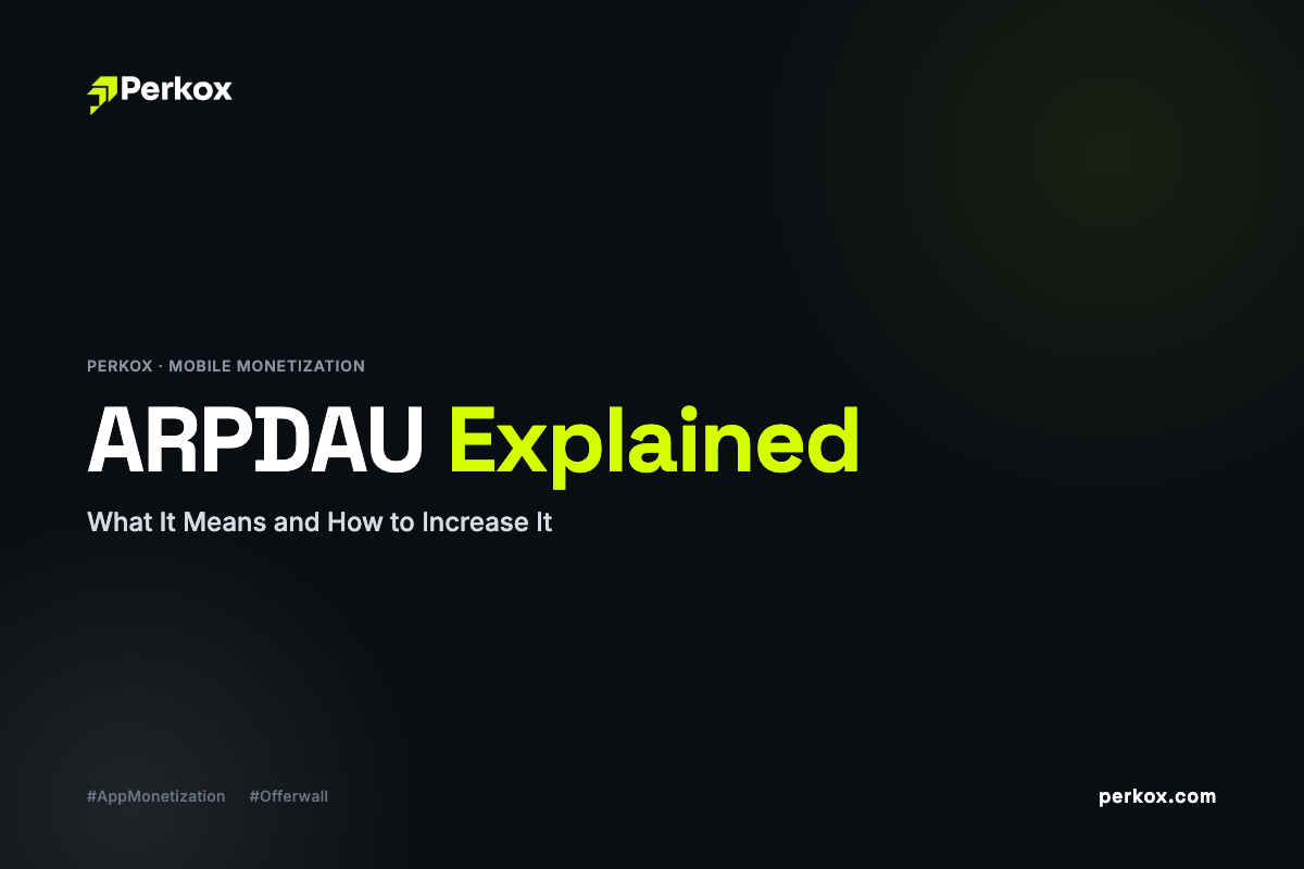 ARPDAU Explained: What It Means and How to Increase It (2026)