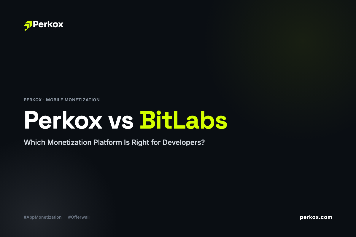 Perkox vs BitLabs — Which Monetization Platform Is Right for Developers?
