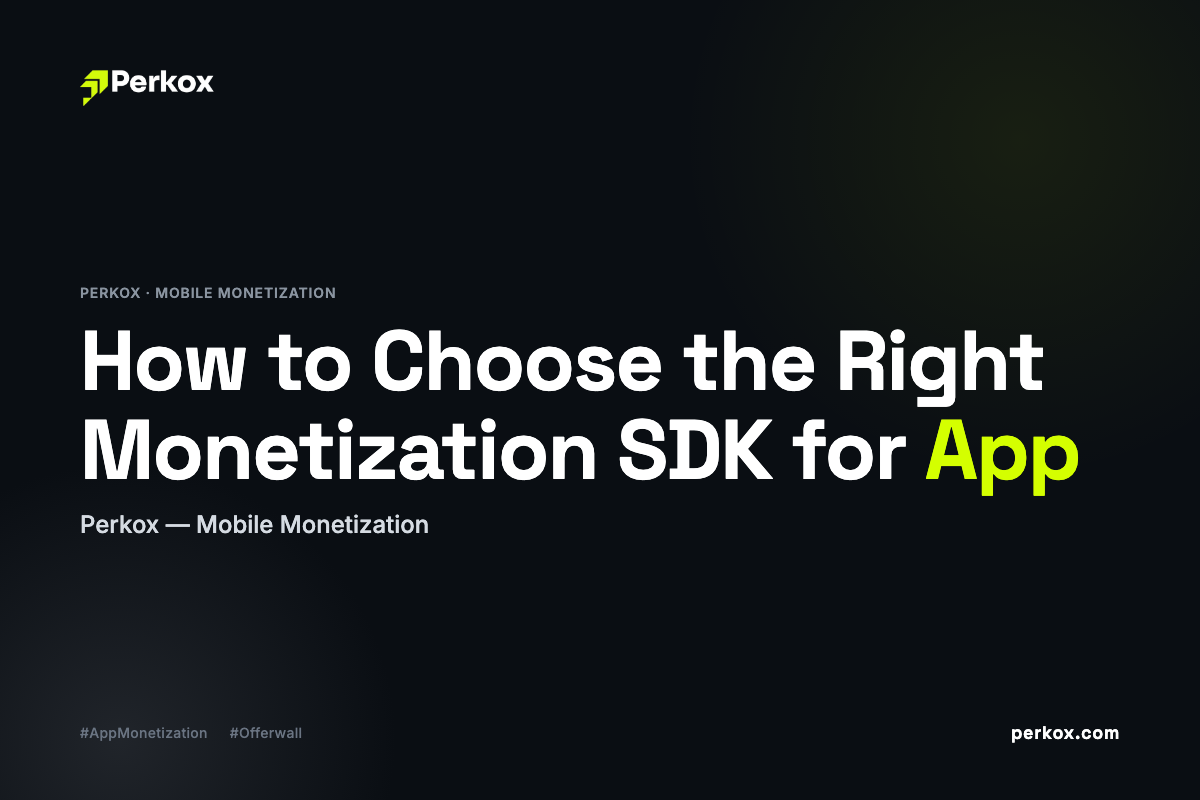 How to Choose the Right Monetization SDK for Your App (2026 Guide)