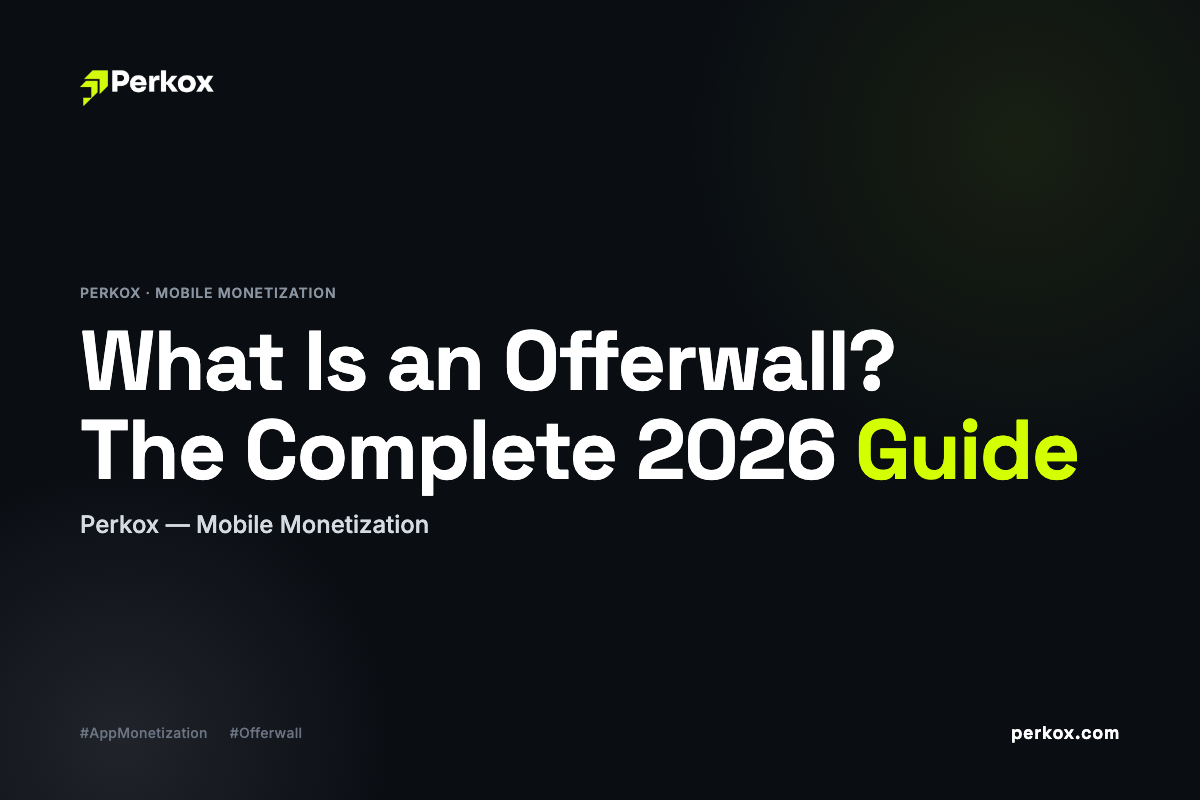 What Is an Offerwall? The Complete 2026 Guide for Mobile Developers