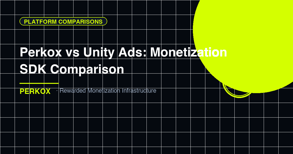 Perkox vs Unity Ads: Which Monetization SDK Is Better for Games in 2026?
