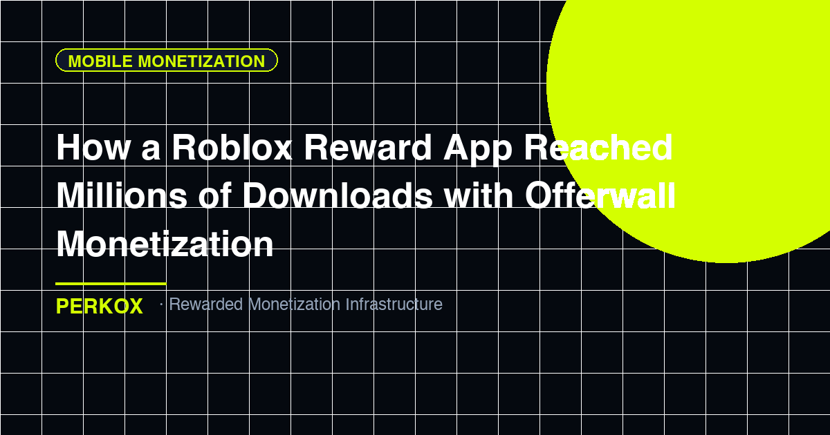 How a Roblox Reward App Reached Millions of Downloads with Offerwall Monetization